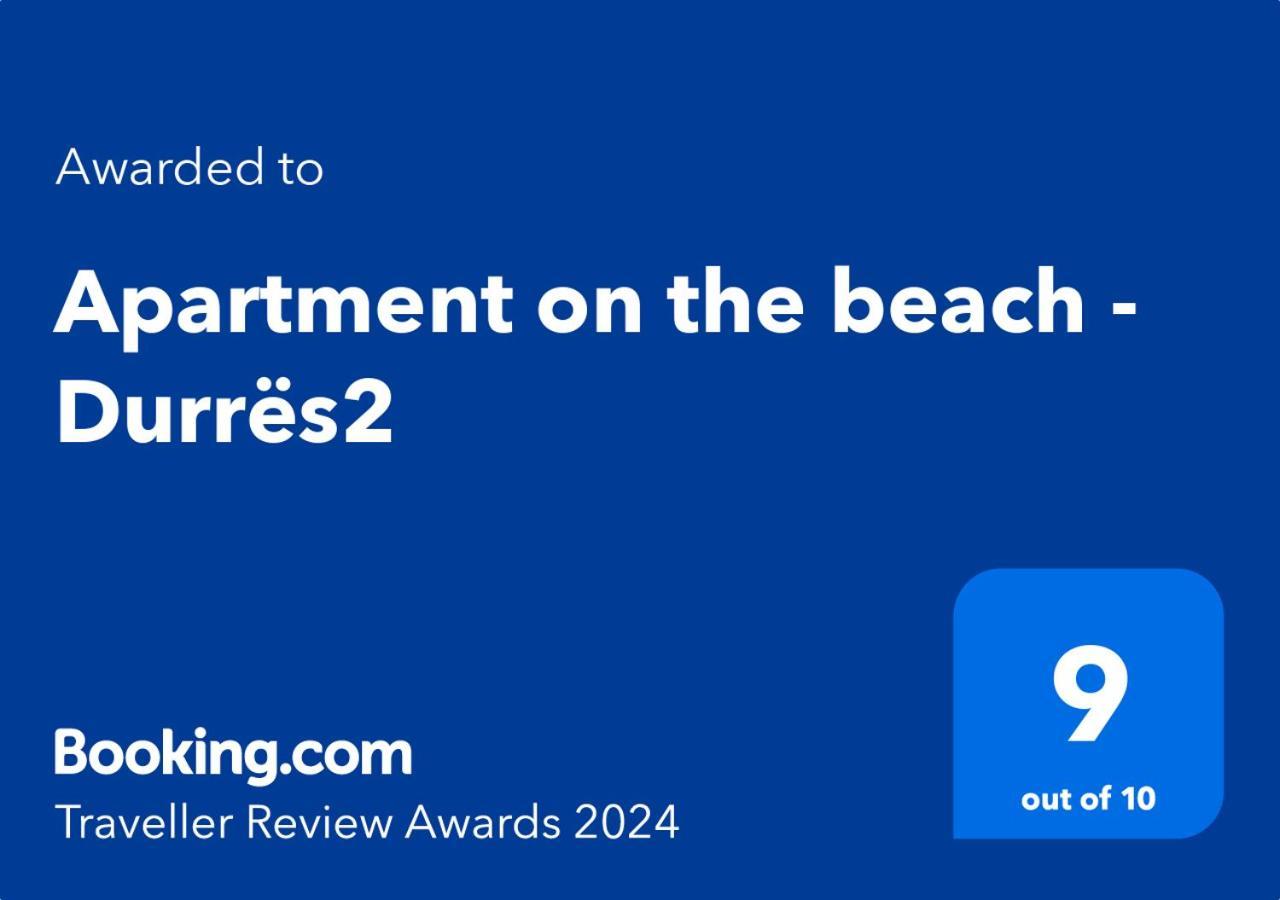 Sea View-Apartment On The Beach - Durrs2 Δυρράχιο Εξωτερικό φωτογραφία